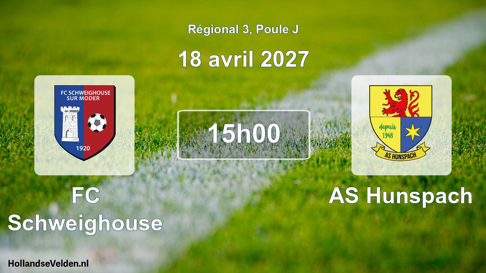 Match programmé: FC Schweighouse - AS Hunspach (18 avril 2027)