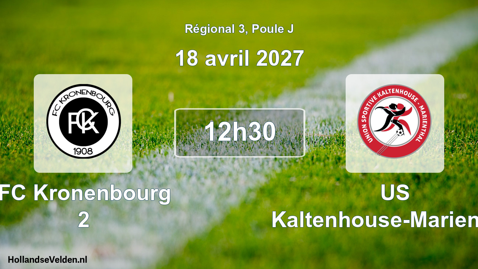 Match programmé: FC Kronenbourg 2 - US Kaltenhouse-Marienthal (18 avril 2027)