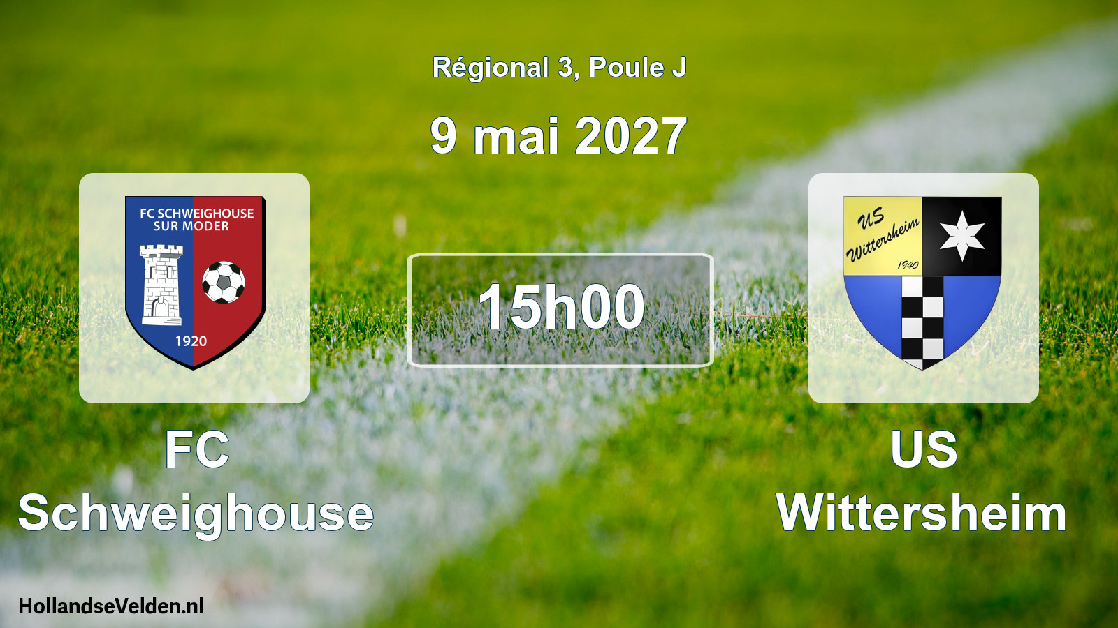 Match programmé: FC Schweighouse - US Wittersheim (9 mai 2027)
