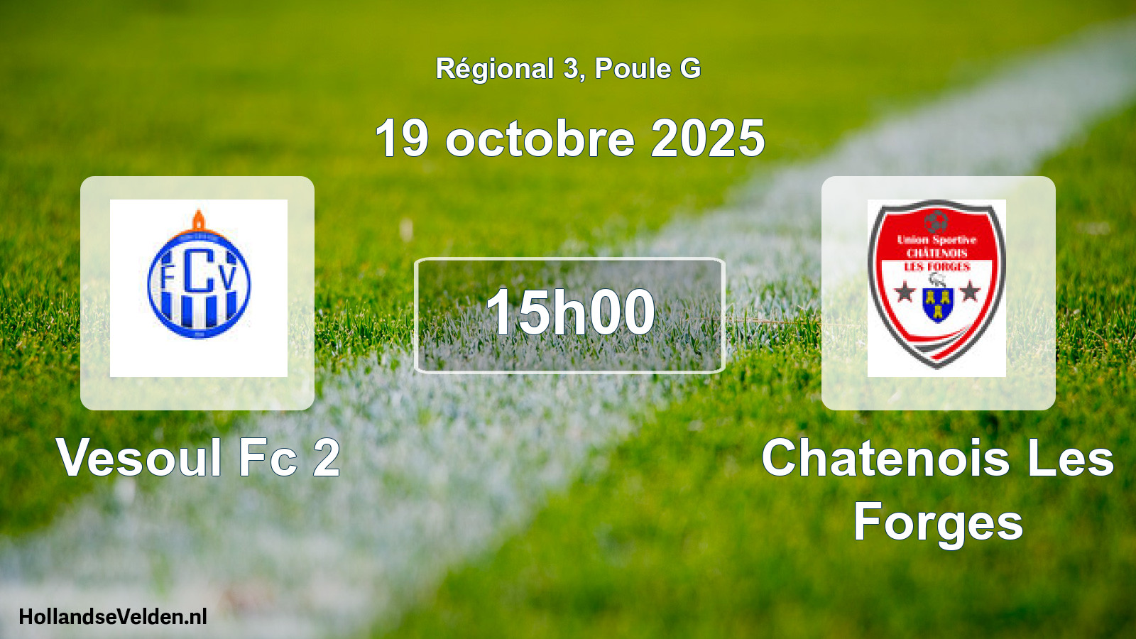 Geplande wedstrijd: Vesoul Fc 2 - Chatenois Les Forges (19 octobre 2025)