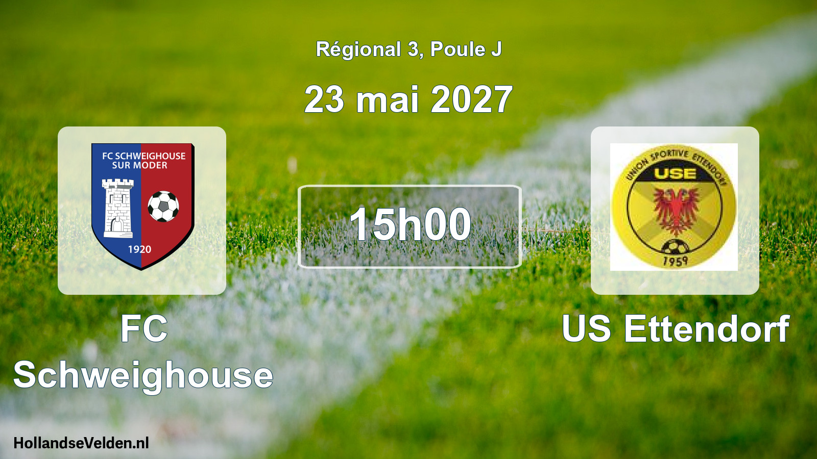 Match programmé: FC Schweighouse - US Ettendorf (23 mai 2027)