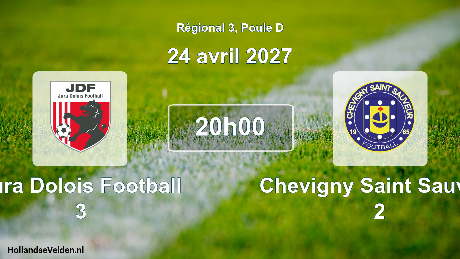 Scheduled Match: Jura Dolois Football 3 - Chevigny Saint Sauveur 2 (24 April 2027)