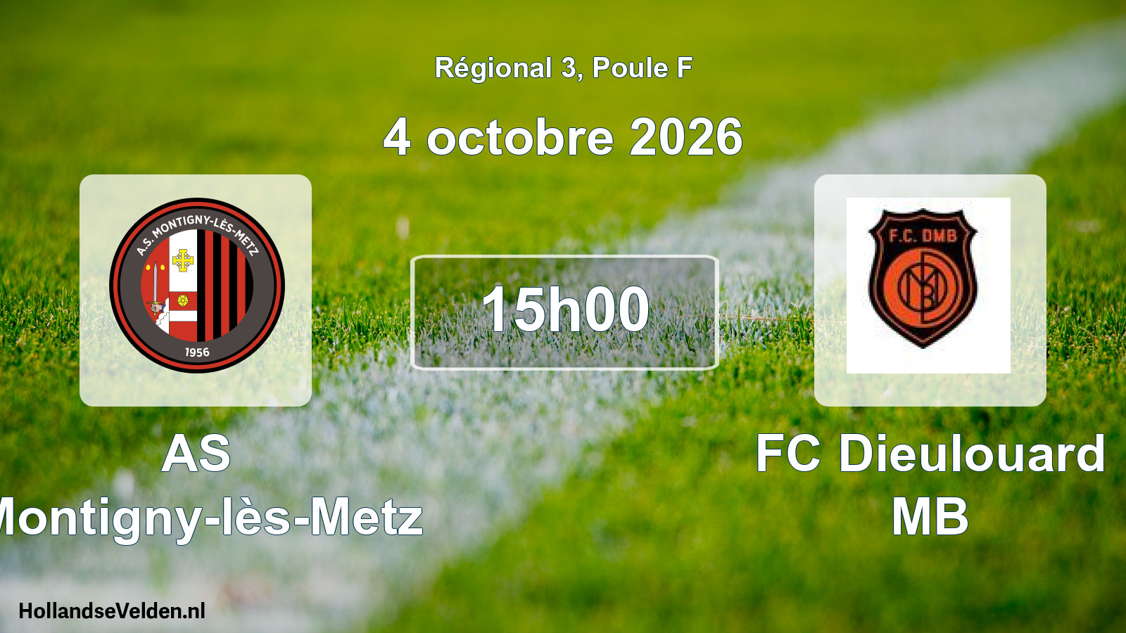 Scheduled Match: AS Montigny-lès-Metz - FC Dieulouard MB (4 October 2026)