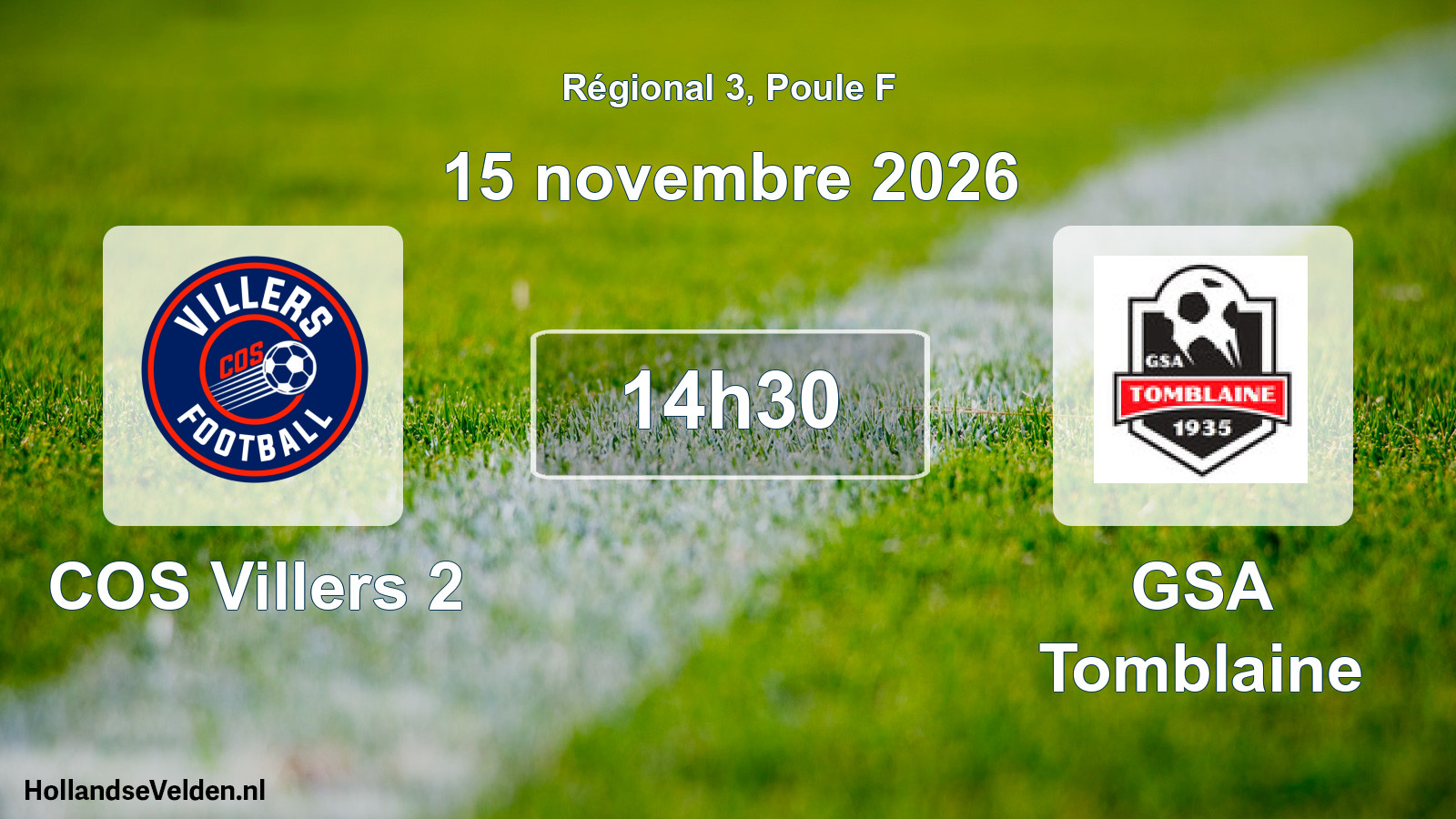 Scheduled Match: COS Villers 2 - GSA Tomblaine (15 November 2026)