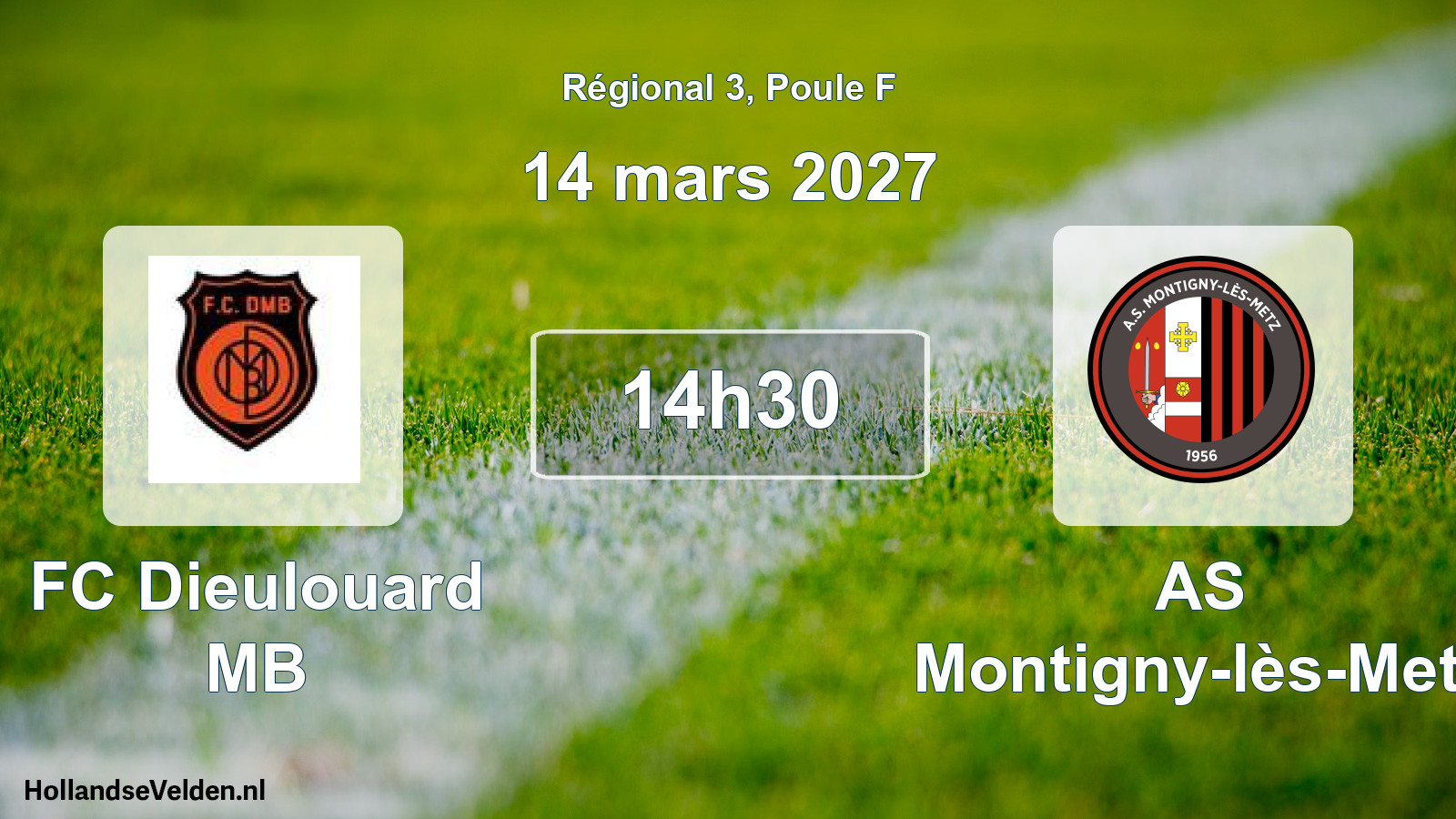 Scheduled Match: FC Dieulouard MB - AS Montigny-lès-Metz (14 March 2027)