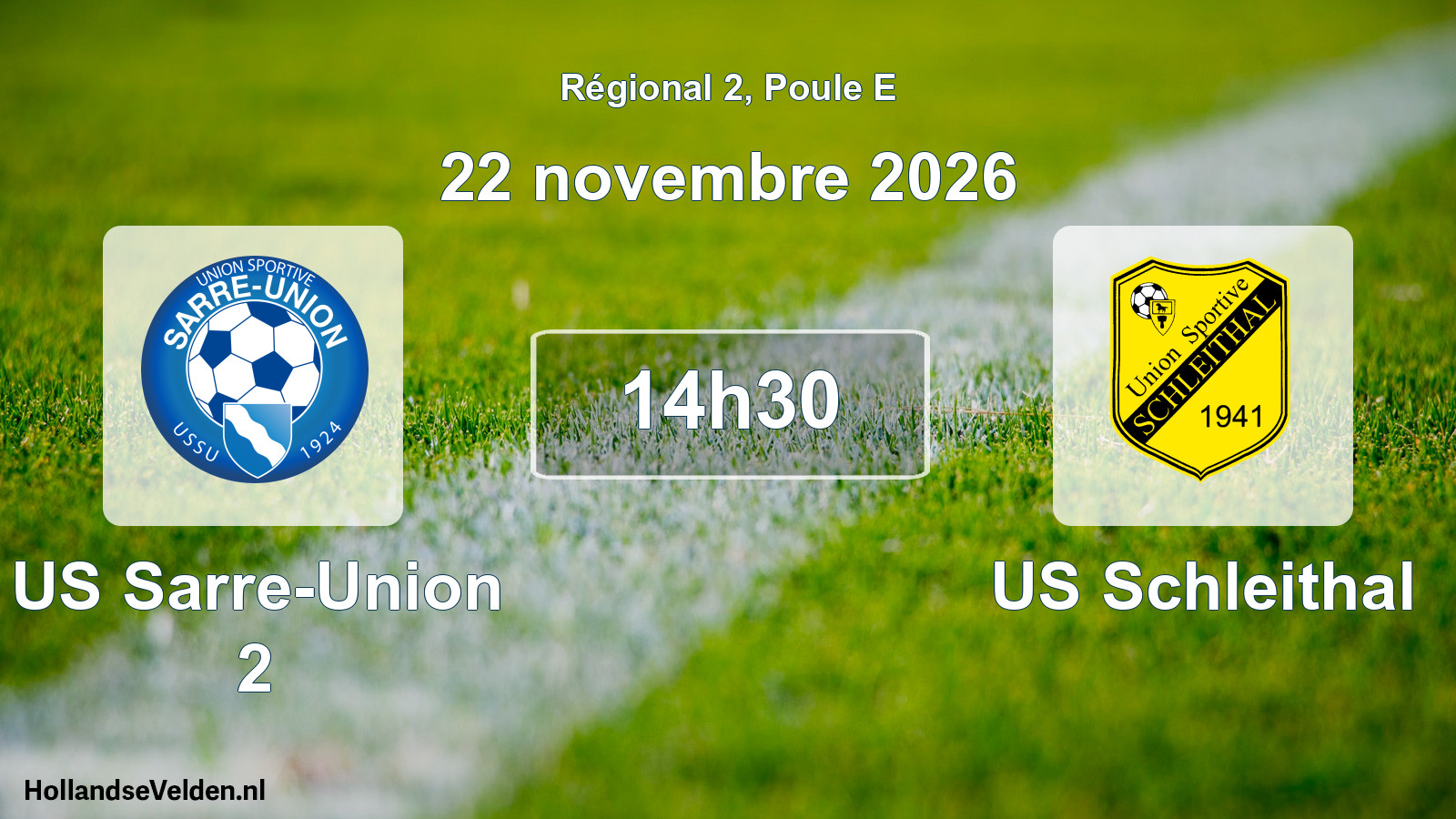 Match programmé: US Sarre-Union 2 - US Schleithal (22 novembre 2026)