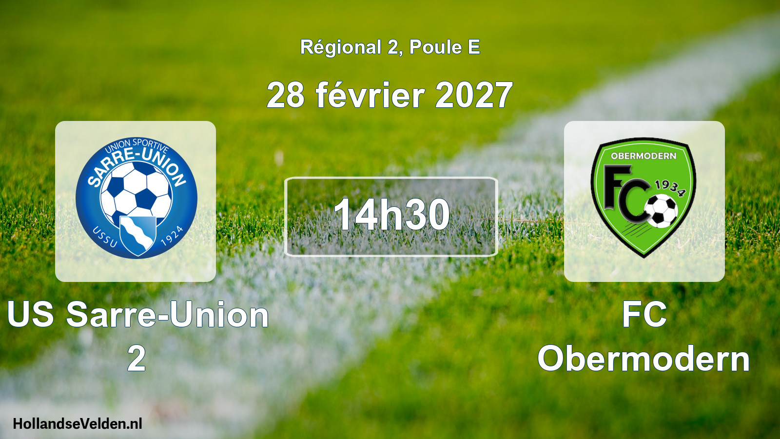 Scheduled Match: US Sarre-Union 2 - FC Obermodern (28 February 2027)
