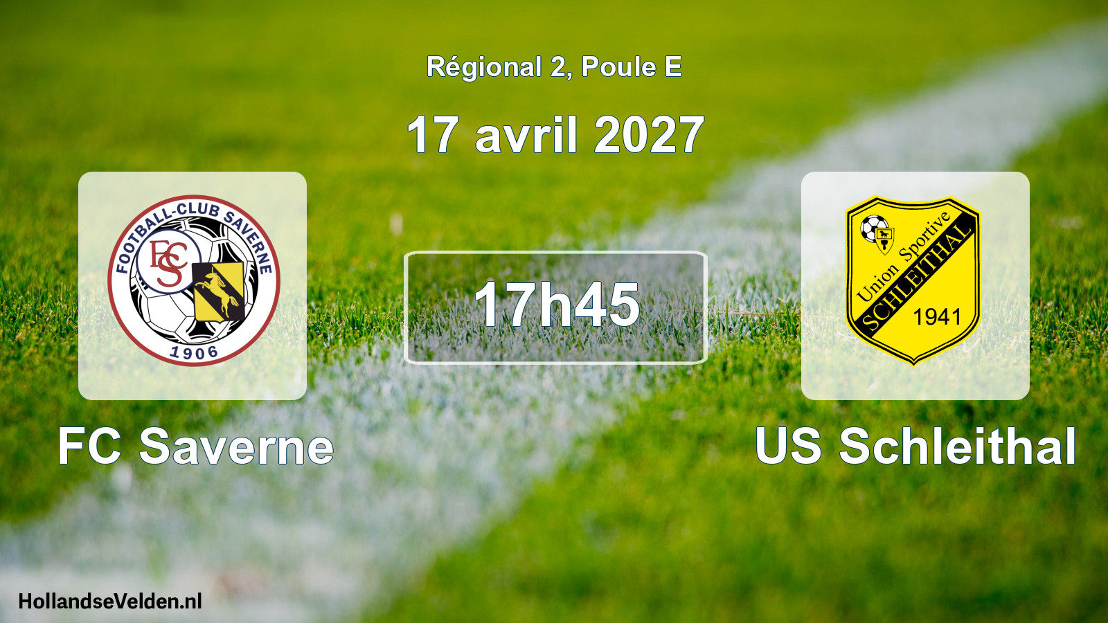 Match programmé: FC Saverne - US Schleithal (17 avril 2027)