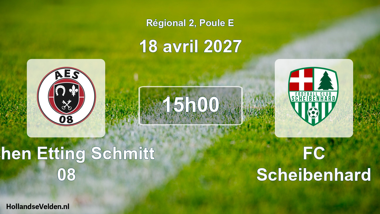 Match programmé: Achen Etting Schmitt 08 - FC Scheibenhard (18 avril 2027)