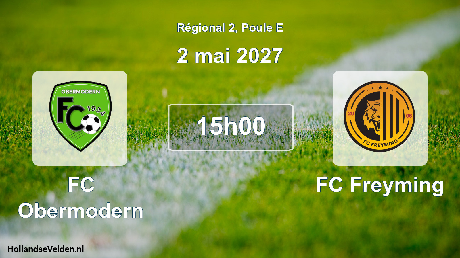 Scheduled Match: FC Obermodern - FC Freyming (2 May 2027)