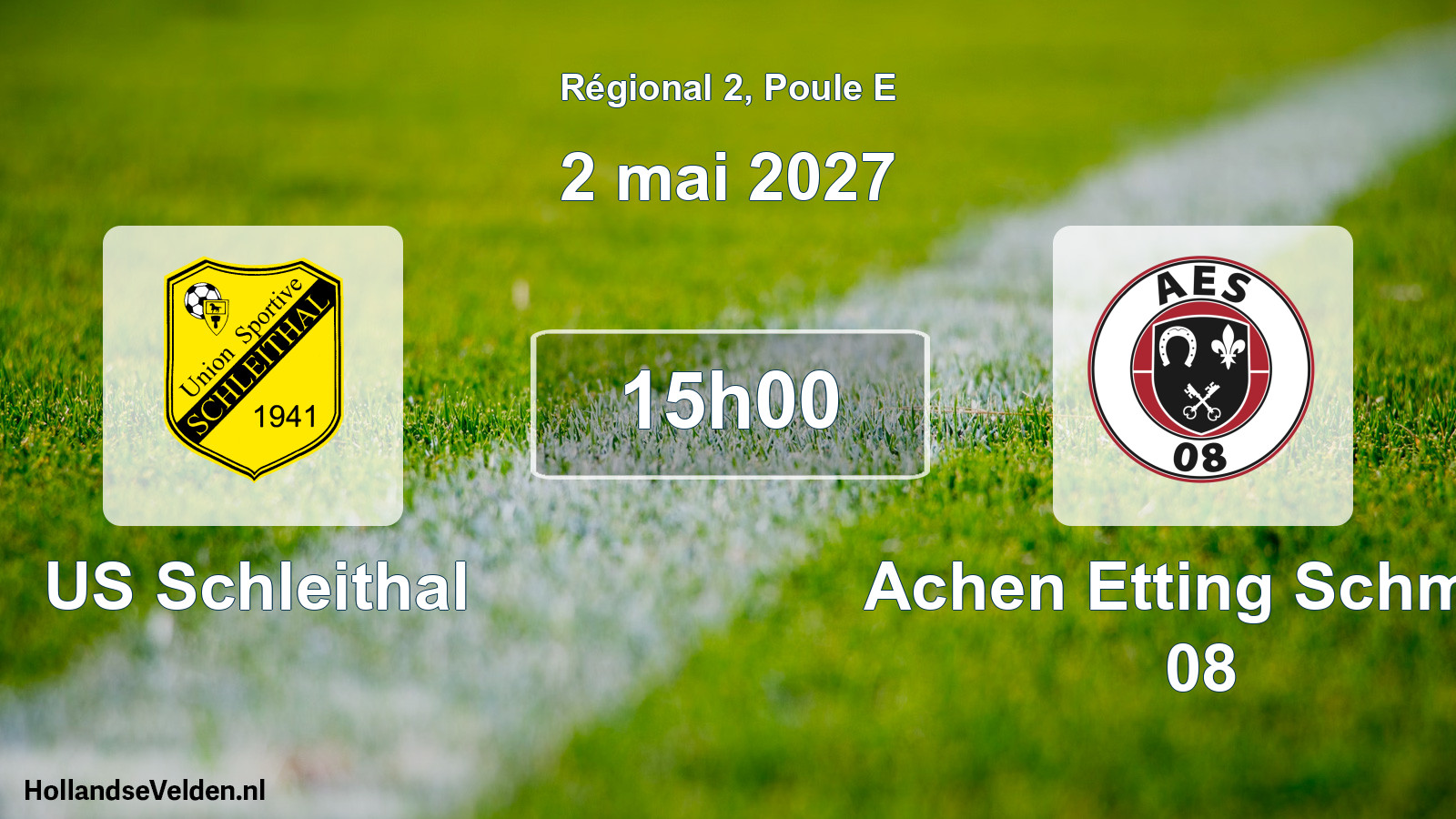Scheduled Match: US Schleithal - Achen Etting Schmitt 08 (2 May 2027)