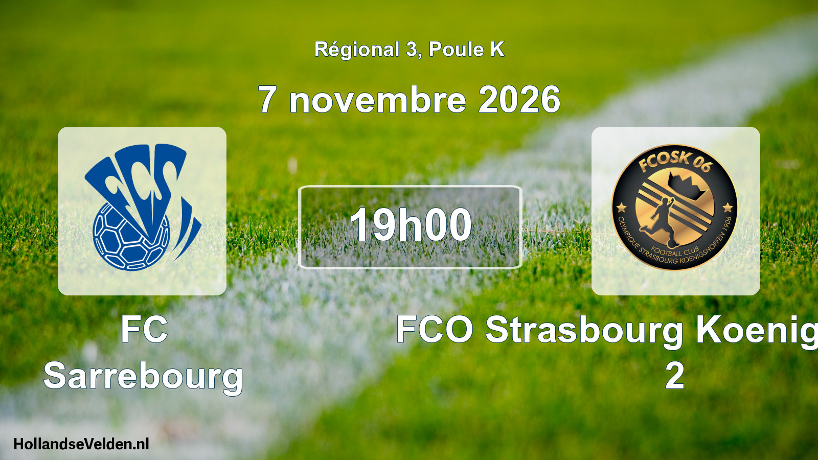 Match programmé: FC Sarrebourg - FCO Strasbourg Koenigshoffen 2 (7 novembre 2026)