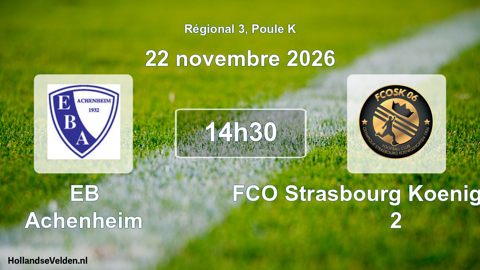 Match programmé: EB Achenheim - FCO Strasbourg Koenigshoffen 2 (22 novembre 2026)