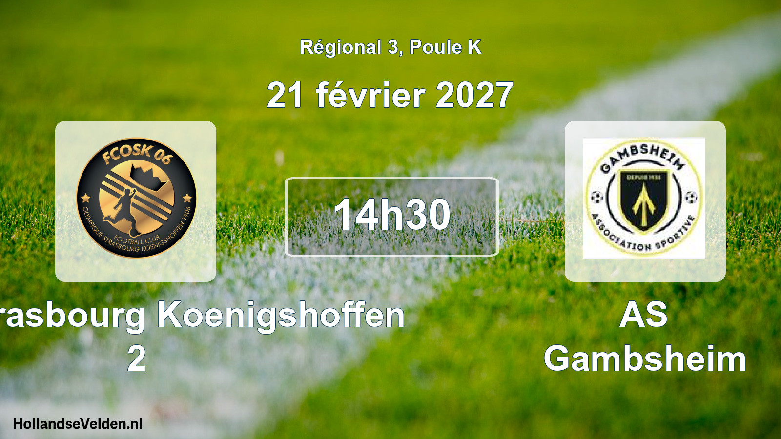 Match programmé: FCO Strasbourg Koenigshoffen 2 - AS Gambsheim (21 février 2027)
