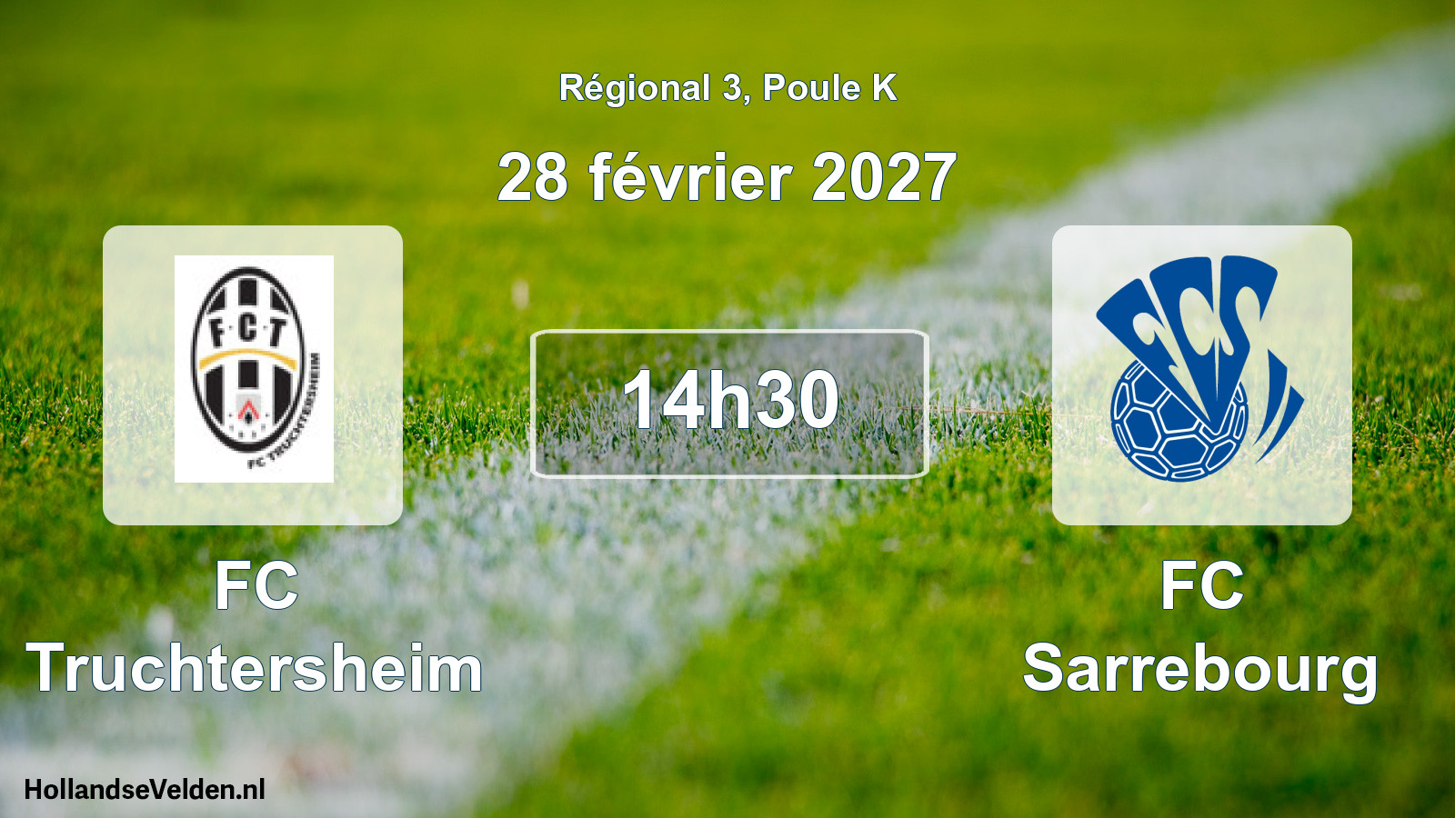 Match programmé: FC Truchtersheim - FC Sarrebourg (28 février 2027)