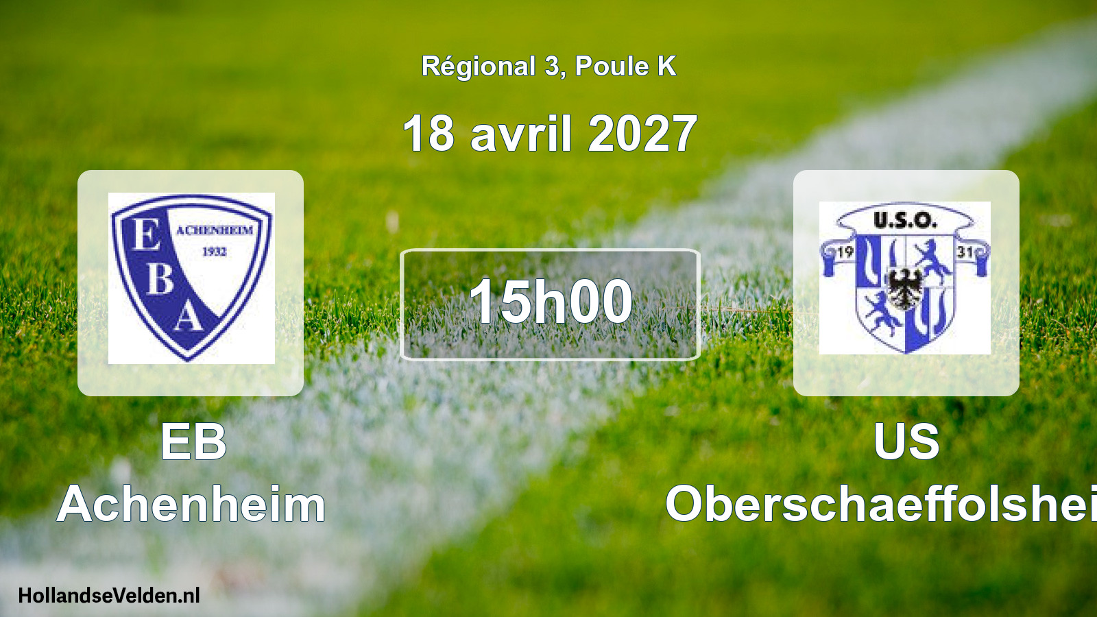Scheduled Match: EB Achenheim - US Oberschaeffolsheim (18 April 2027)