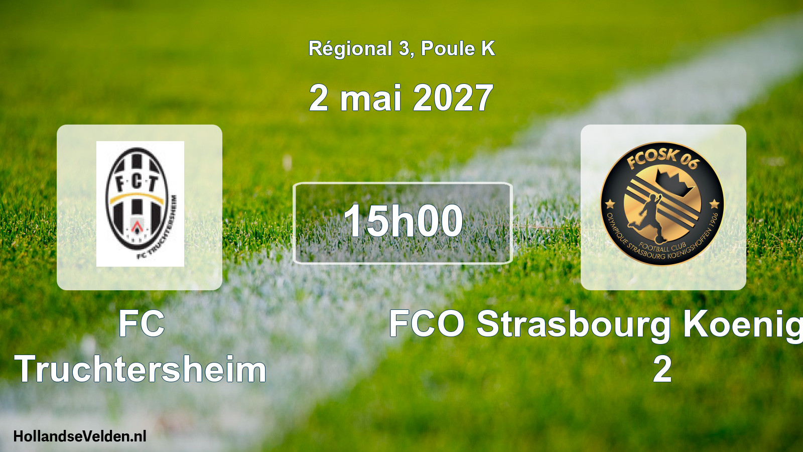 Match programmé: FC Truchtersheim - FCO Strasbourg Koenigshoffen 2 (2 mai 2027)
