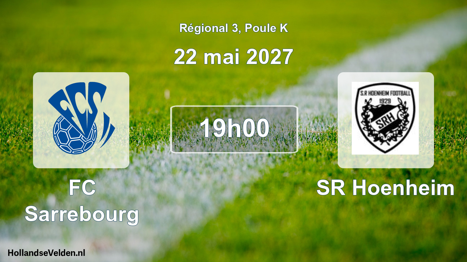 Scheduled Match: FC Sarrebourg - SR Hoenheim (22 May 2027)