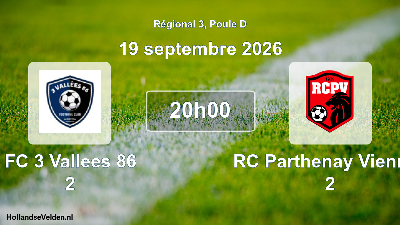 Scheduled Match: FC 3 Vallees 86 2 - RC Parthenay Viennay 2 (19 September 2026)