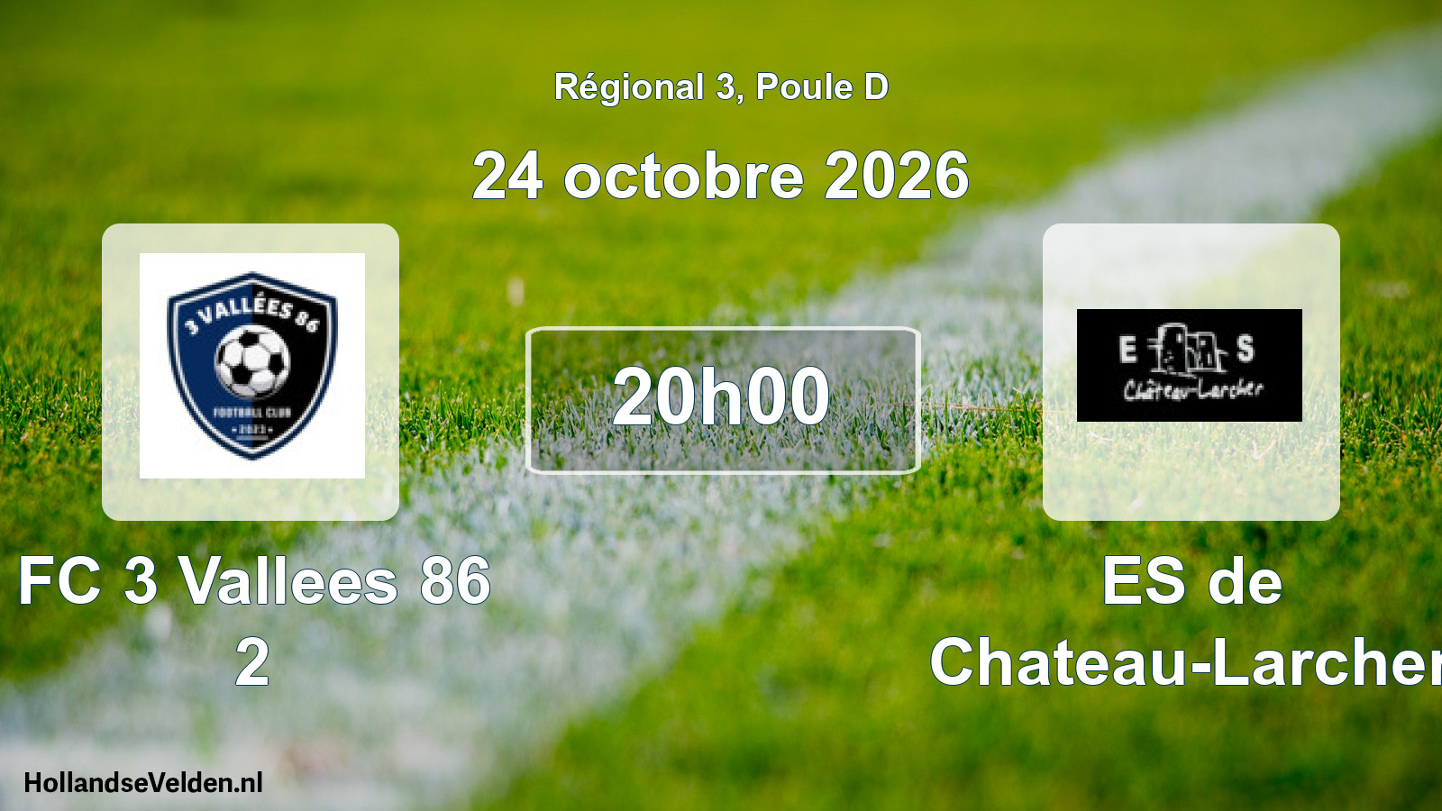 Scheduled Match: FC 3 Vallees 86 2 - ES de Chateau-Larcher (24 October 2026)