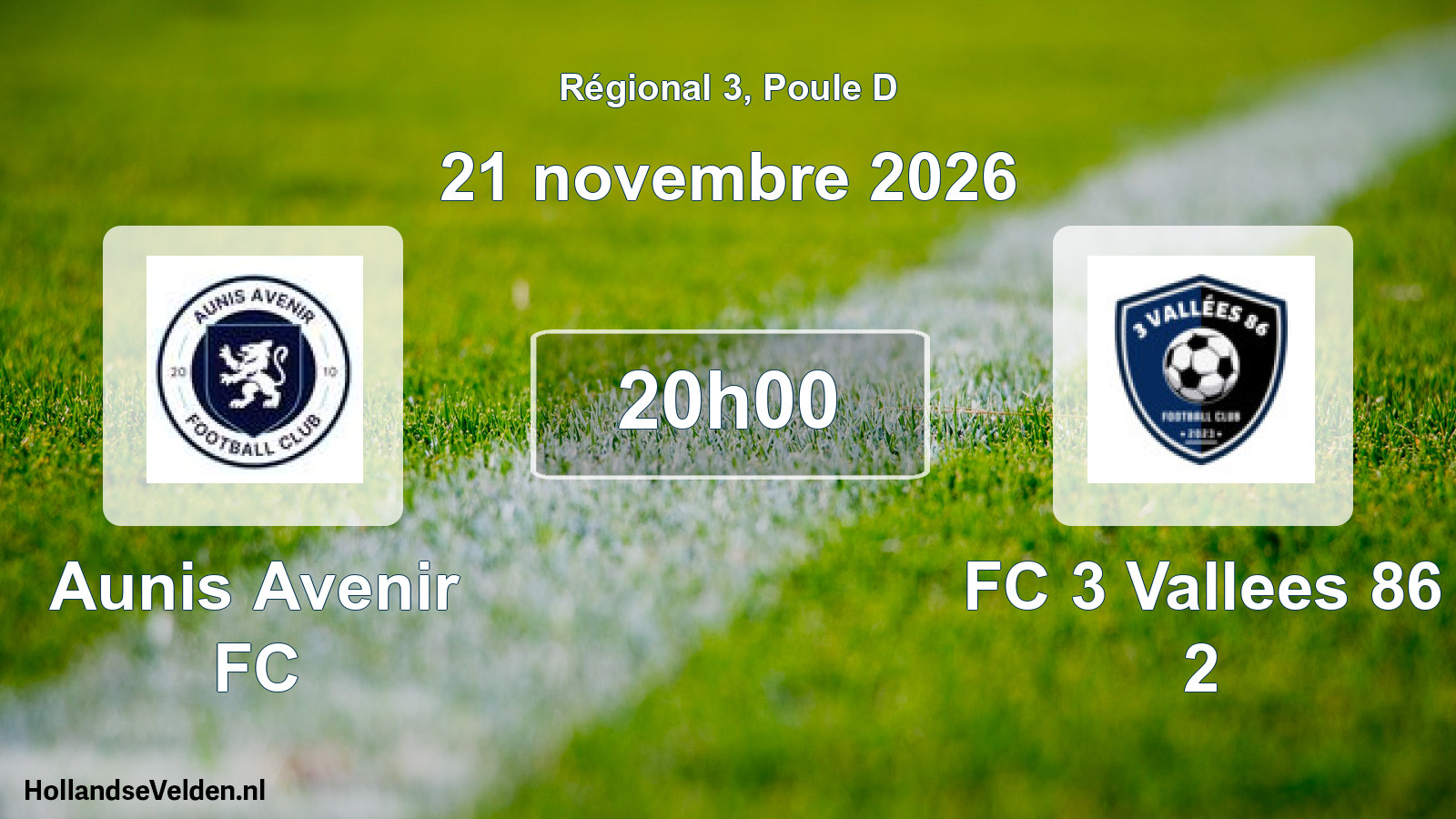 Scheduled Match: Aunis Avenir FC - FC 3 Vallees 86 2 (21 November 2026)