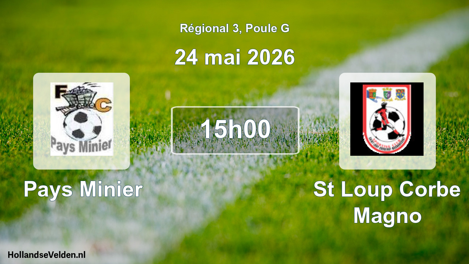 Geplande wedstrijd: Pays Minier - St Loup Corbe Magno (24 mei 2026)