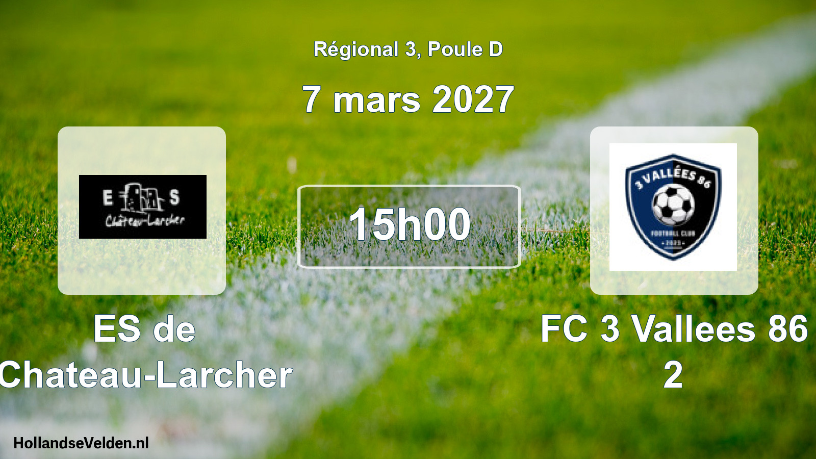 Scheduled Match: ES de Chateau-Larcher - FC 3 Vallees 86 2 (7 March 2027)