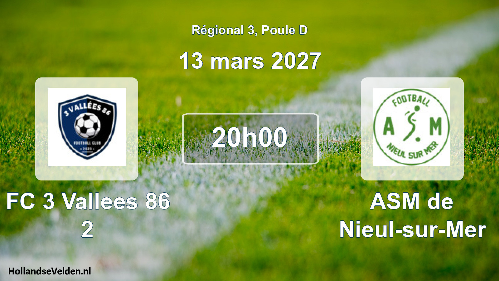 Scheduled Match: FC 3 Vallees 86 2 - ASM de Nieul-sur-Mer (13 March 2027)