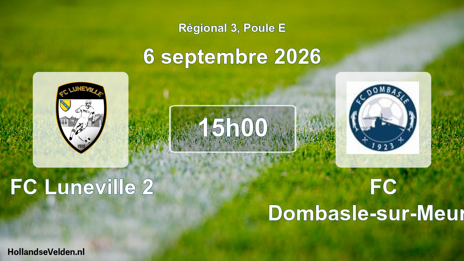 Scheduled Match: FC Luneville 2 - FC Dombasle-sur-Meurthe (6 September 2026)
