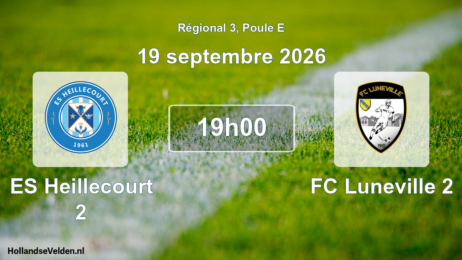 Scheduled Match: ES Heillecourt 2 - FC Luneville 2 (19 September 2026)