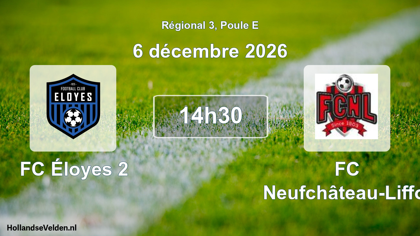 Scheduled Match: FC Éloyes 2 - FC Neufchâteau-Liffol (6 December 2026)