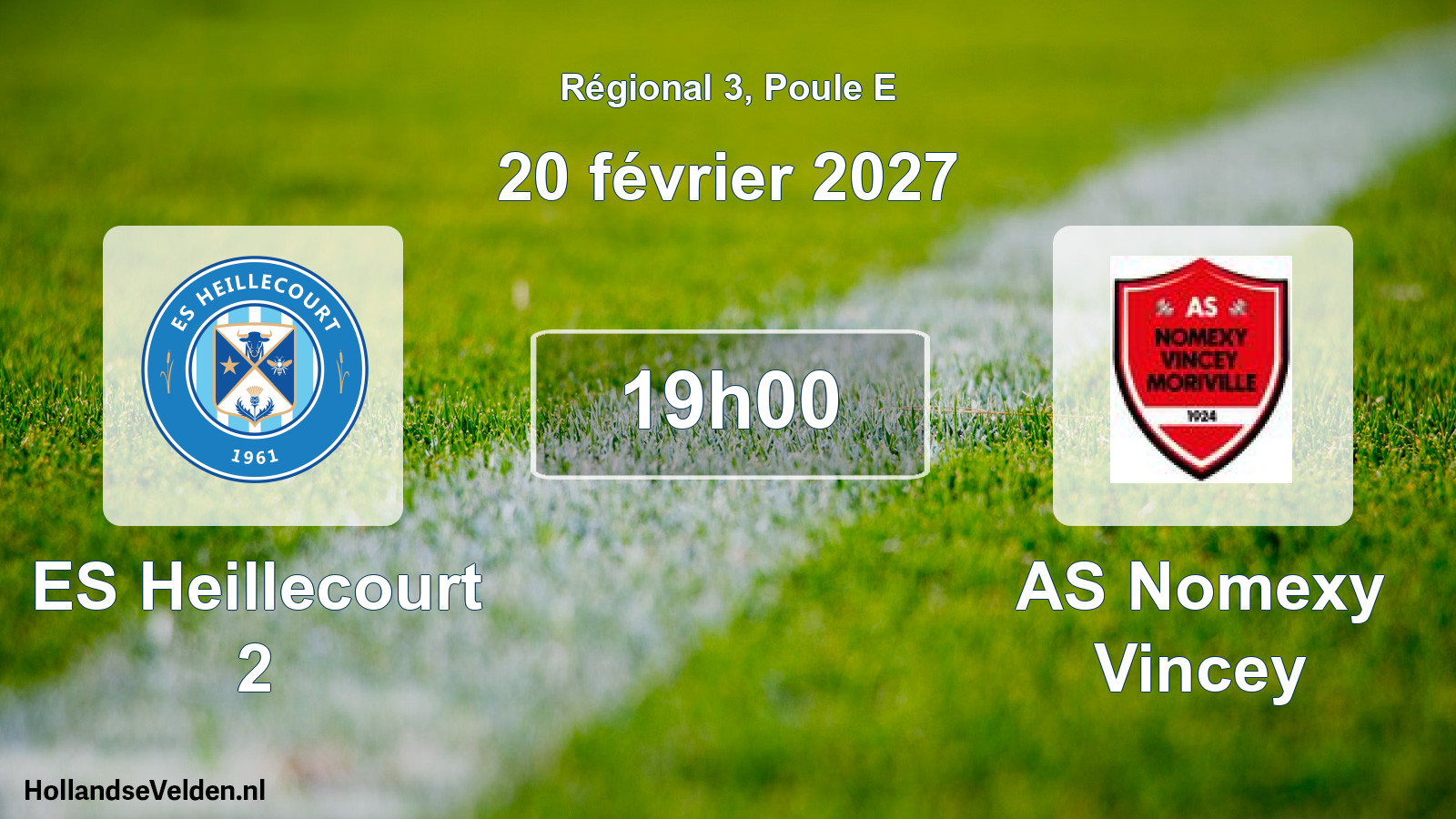 Scheduled Match: ES Heillecourt 2 - AS Nomexy Vincey (20 February 2027)