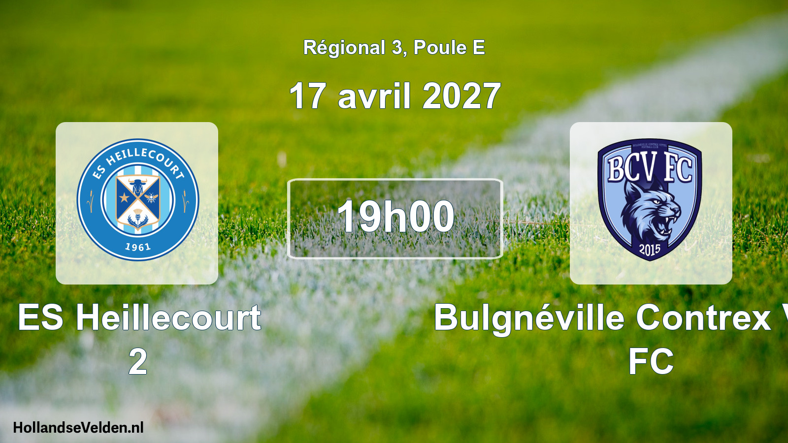 Scheduled Match: ES Heillecourt 2 - Bulgnéville Contrex Vittel FC (17 April 2027)