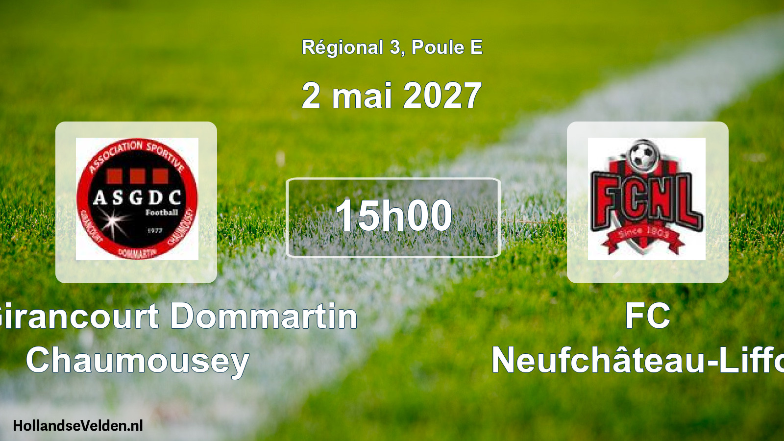 Geplande wedstrijd: AS Girancourt Dommartin Chaumousey - FC Neufchâteau-Liffol (2 mei 2027)