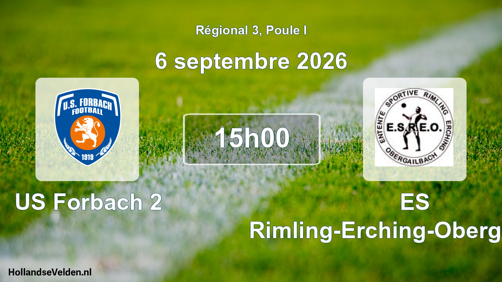 Match programmé: US Forbach 2 - ES Rimling-Erching-Obergailbach (6 septembre 2026)