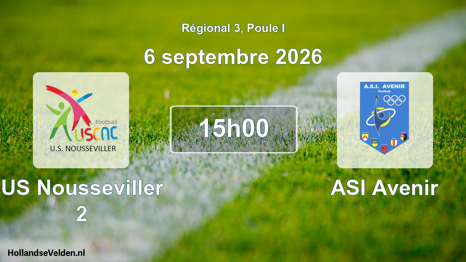 Scheduled Match: US Nousseviller 2 - ASI Avenir (6 September 2026)