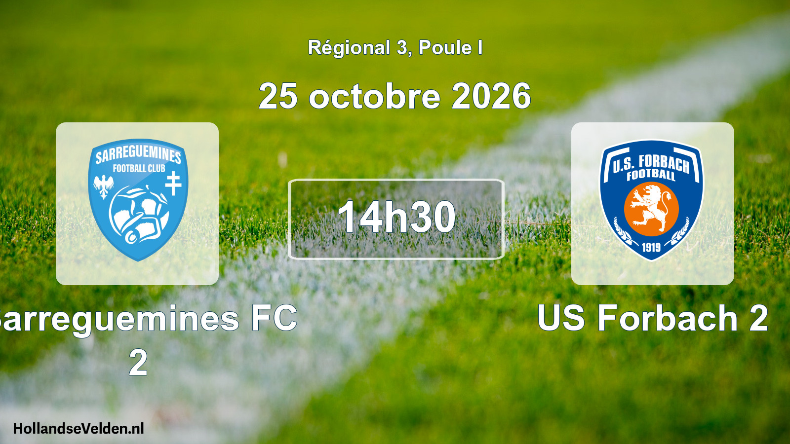 Match programmé: Sarreguemines FC 2 - US Forbach 2 (25 octobre 2026)