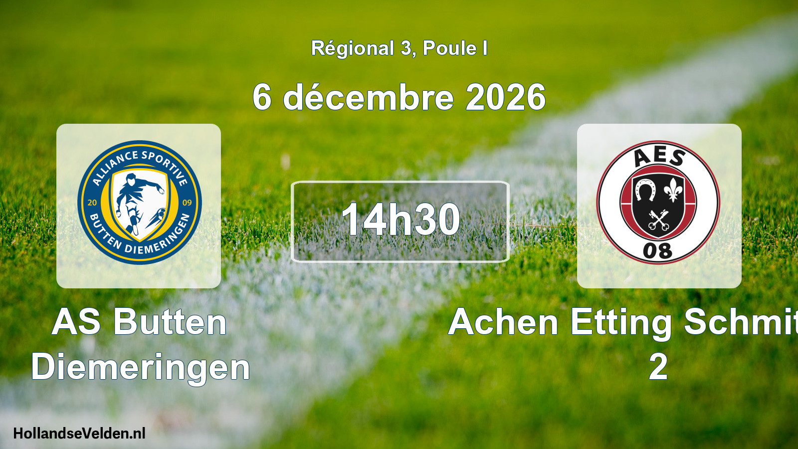 Scheduled Match: AS Butten Diemeringen - Achen Etting Schmitt 08 2 (6 December 2026)