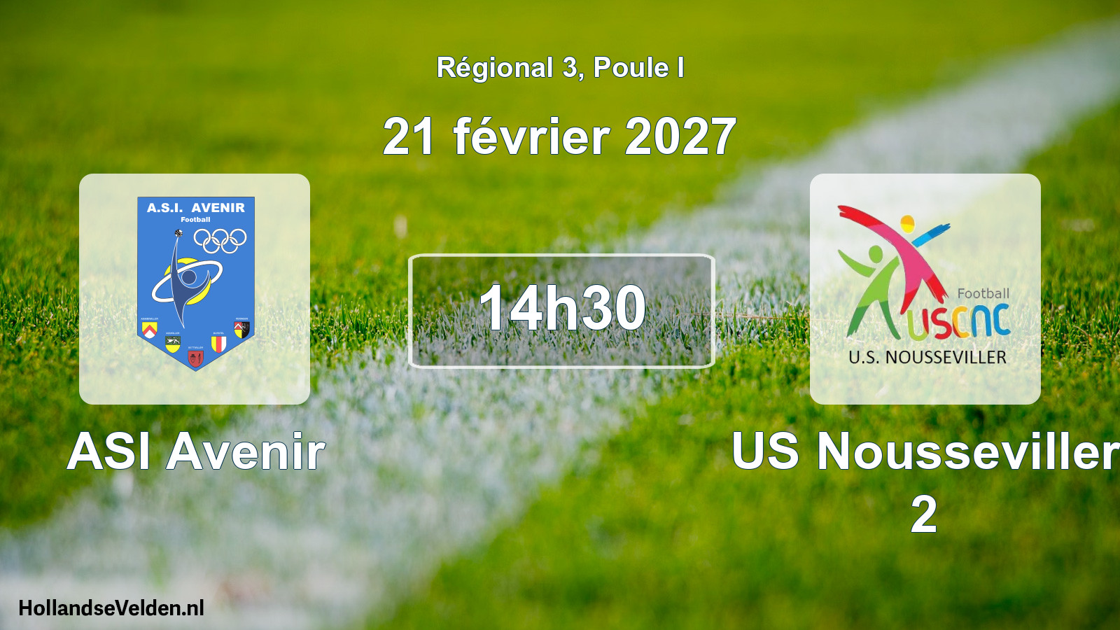 Match programmé: ASI Avenir - US Nousseviller 2 (21 février 2027)