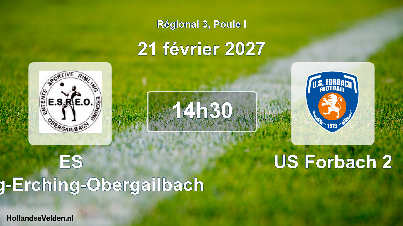 Scheduled Match: ES Rimling-Erching-Obergailbach - US Forbach 2 (21 February 2027)