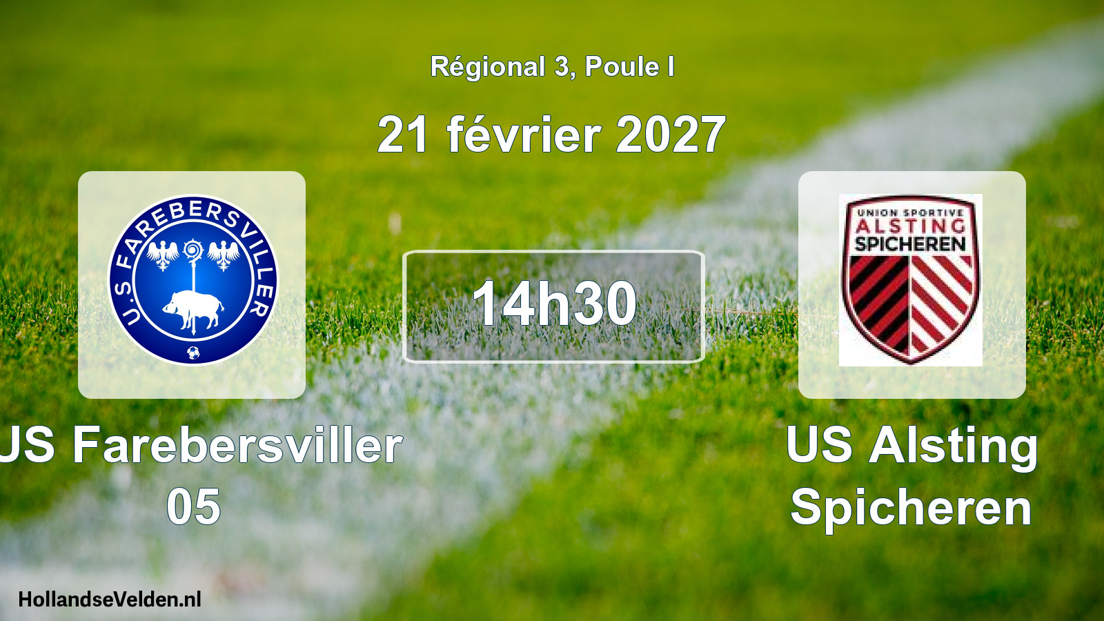 Scheduled Match: US Farebersviller 05 - US Alsting Spicheren (21 February 2027)