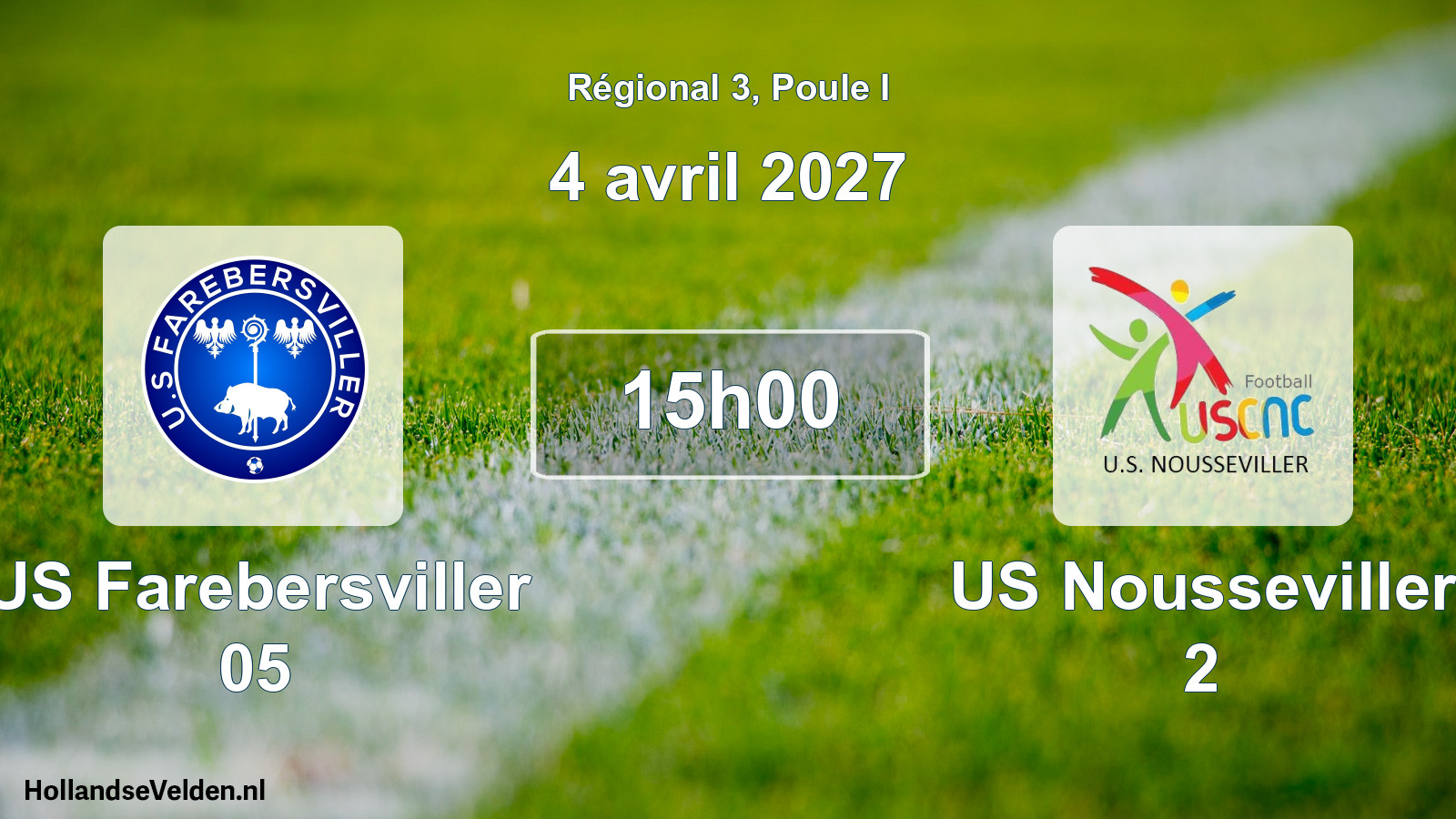 Scheduled Match: US Farebersviller 05 - US Nousseviller 2 (4 April 2027)