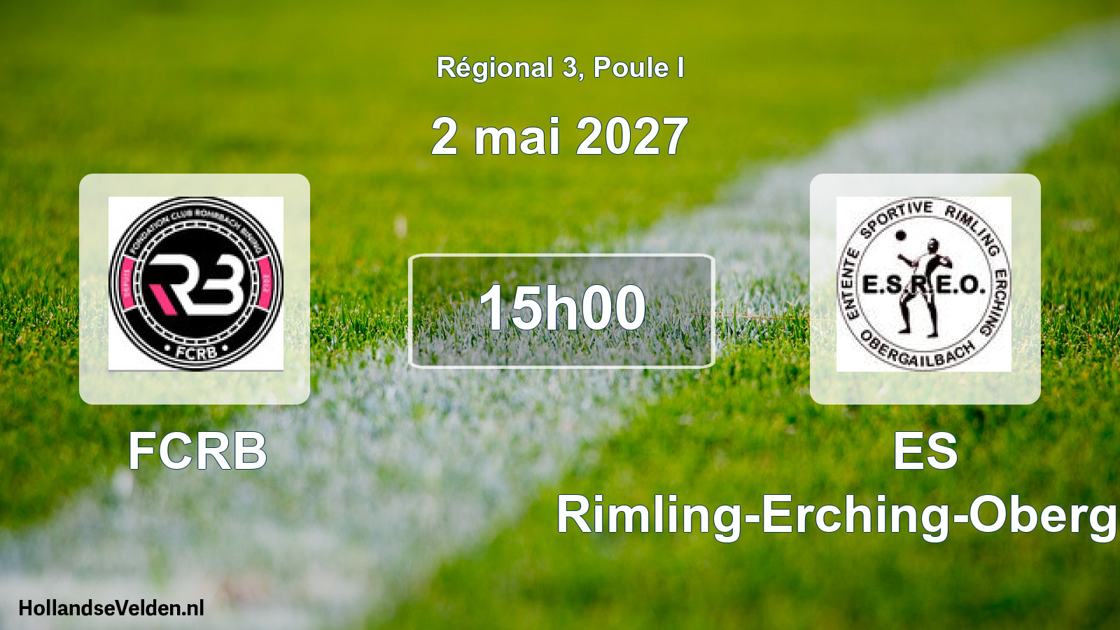 Scheduled Match: FCRB - ES Rimling-Erching-Obergailbach (2 May 2027)