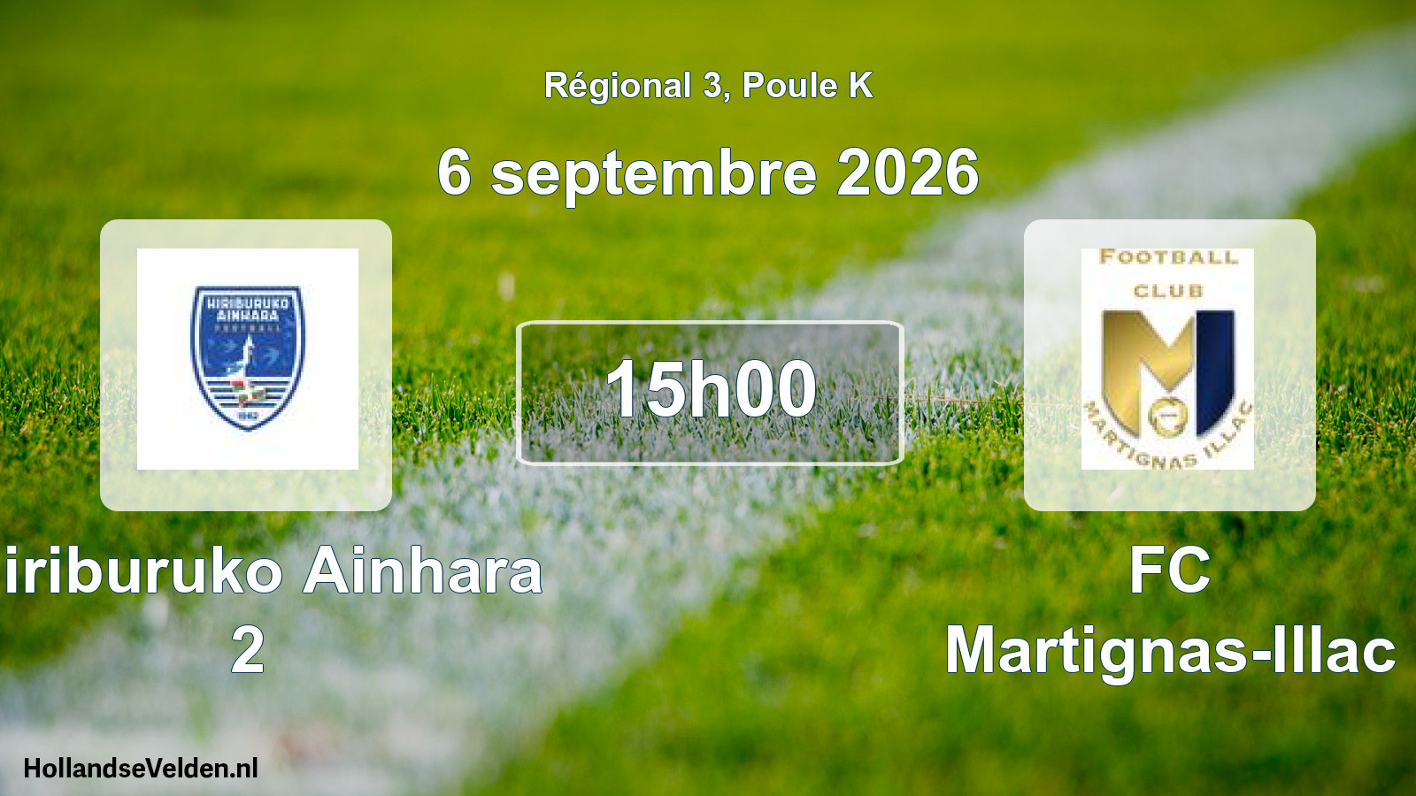 Scheduled Match: Hiriburuko Ainhara 2 - FC Martignas-Illac (6 September 2026)