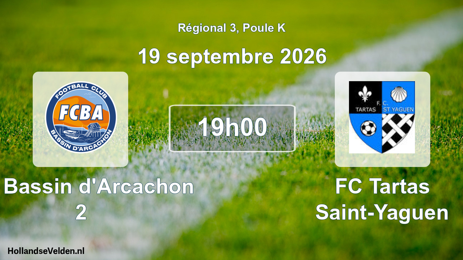 Scheduled Match: FC Bassin d'Arcachon 2 - FC Tartas Saint-Yaguen (19 September 2026)