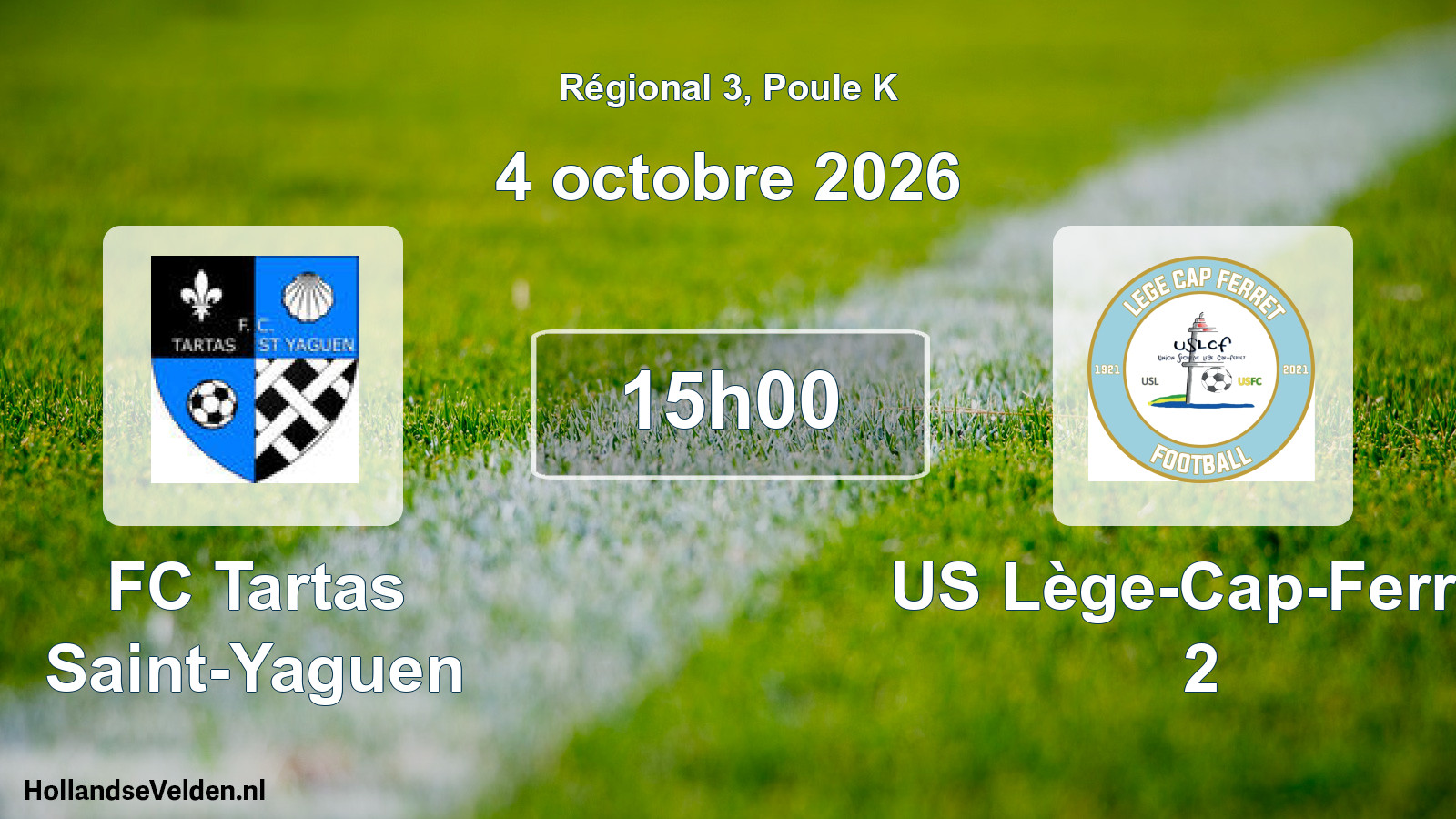 Scheduled Match: FC Tartas Saint-Yaguen - US Lège-Cap-Ferret 2 (4 October 2026)