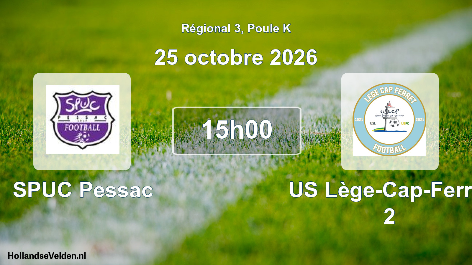 Geplande wedstrijd: SPUC Pessac - US Lège-Cap-Ferret 2 (25 oktober 2026)