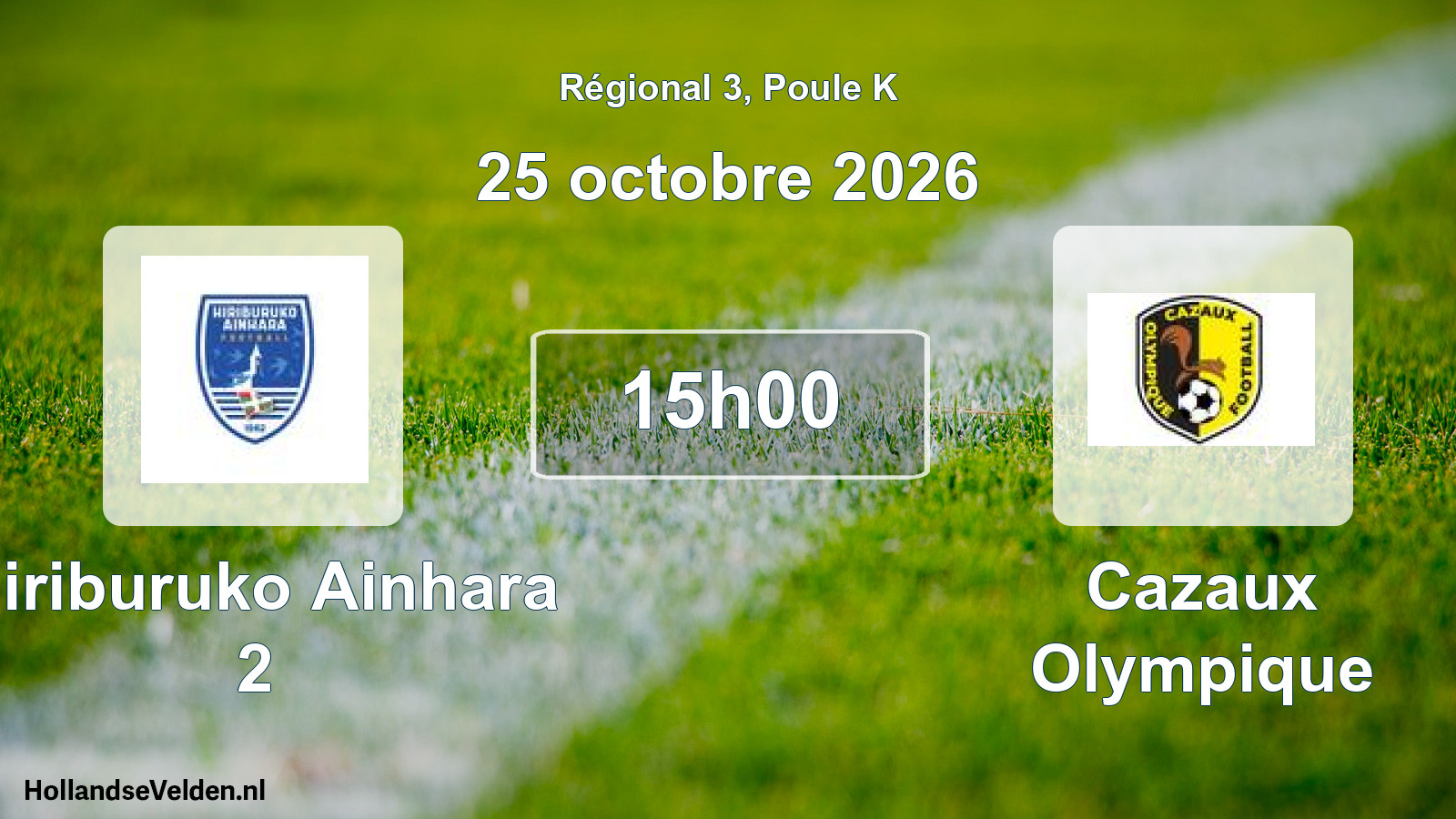 Scheduled Match: Hiriburuko Ainhara 2 - Cazaux Olympique (25 October 2026)