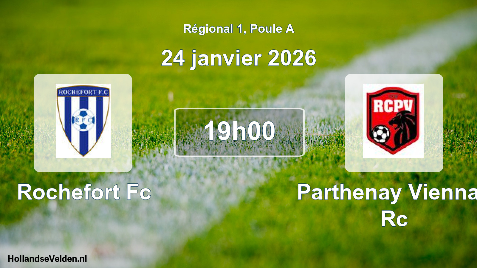 Geplande wedstrijd: Rochefort Fc - Parthenay Viennay Rc (24 januari 2026)