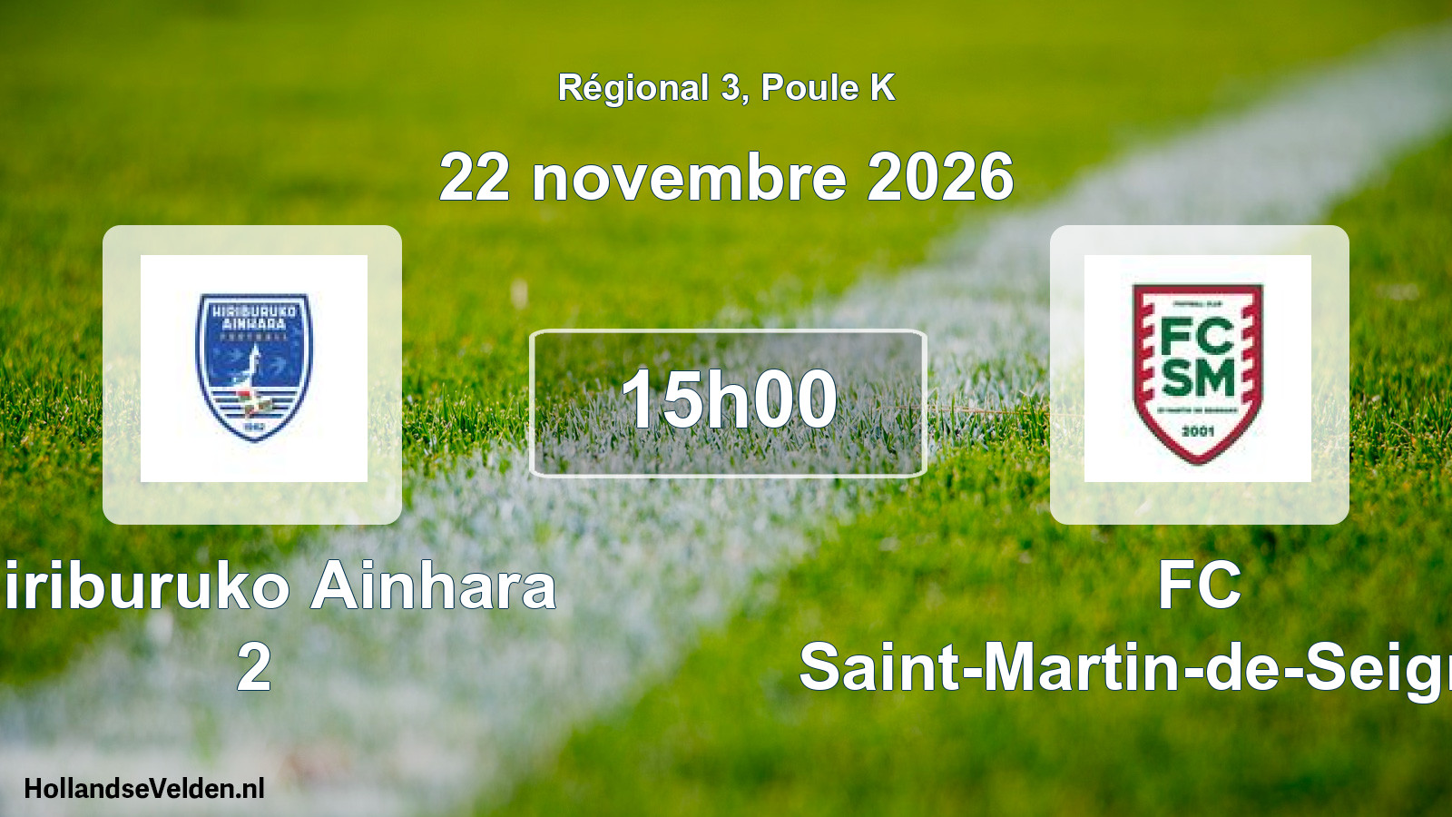 Scheduled Match: Hiriburuko Ainhara 2 - FC Saint-Martin-de-Seignanx (22 November 2026)